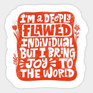 I Bring Joy to the World Sticker